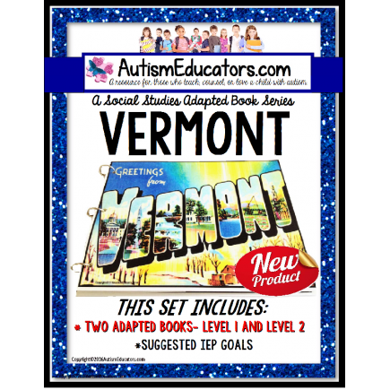 VERMONT Adapted Book for Visual Learners AUTISM and SPECIAL EDUCATION